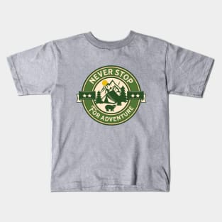 Never Stop For Adventure Outdoor Kids T-Shirt